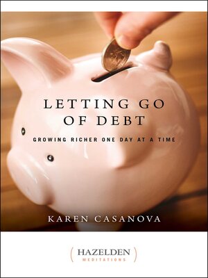 cover image of Letting Go of Debt: Growing Richer One Day at a Time